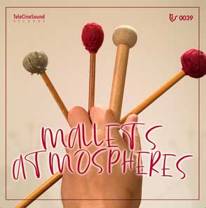 Mallets-atmospheres